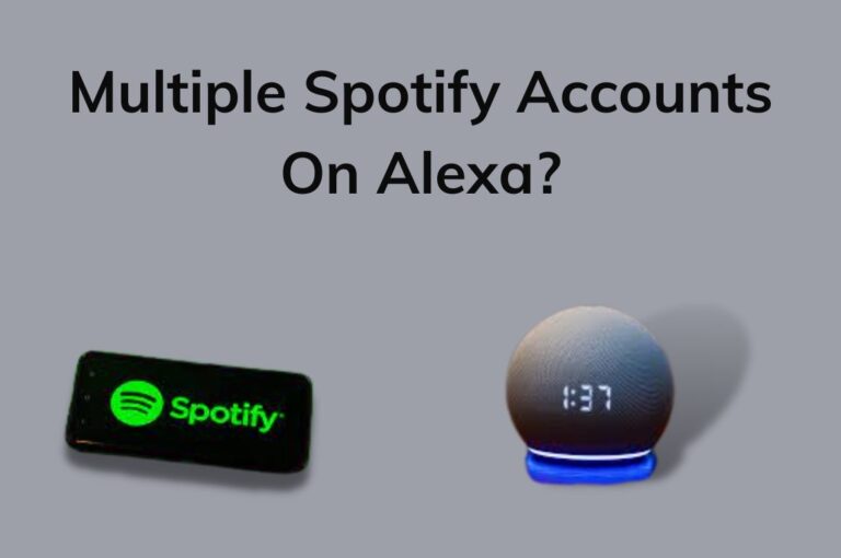 Multiple Spotify Accounts On Alexa: Easy Guide [2023]
