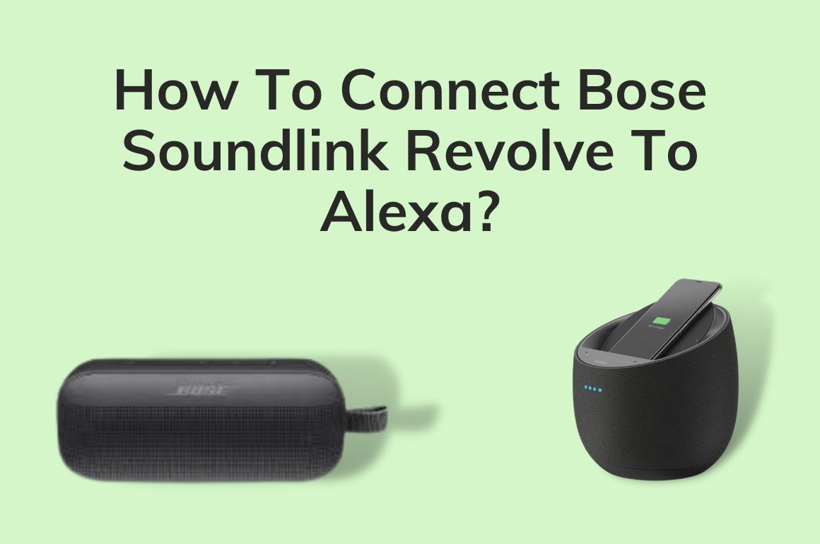 How To Connect Bose Soundlink Revolve To Easy Steps) – Smarterve