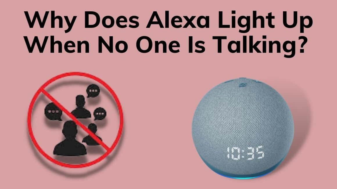 Alexa light up when no one is talking
