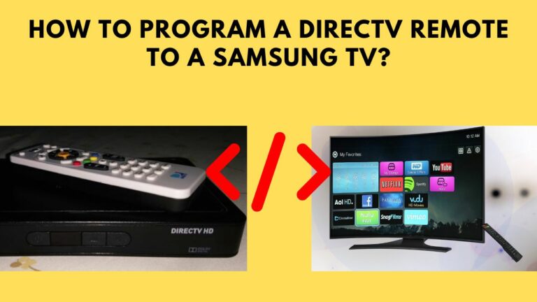 How To Program A DirecTV Remote To A Samsung TV? 2 Popular Ways