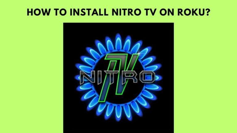 How To Install Nitro TV On Roku in Simple Steps?
