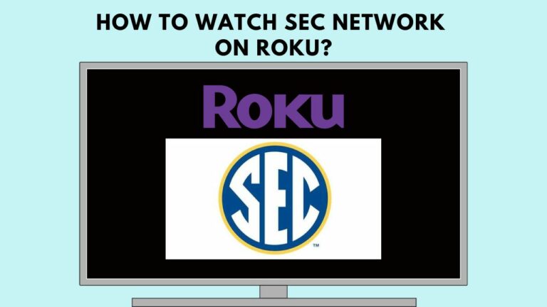 How To Watch SEC Network On Roku? 2 Streaming Tips