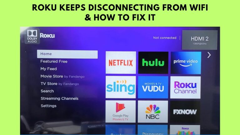 Roku Keeps Disconnecting From WiFi & How To Fix It